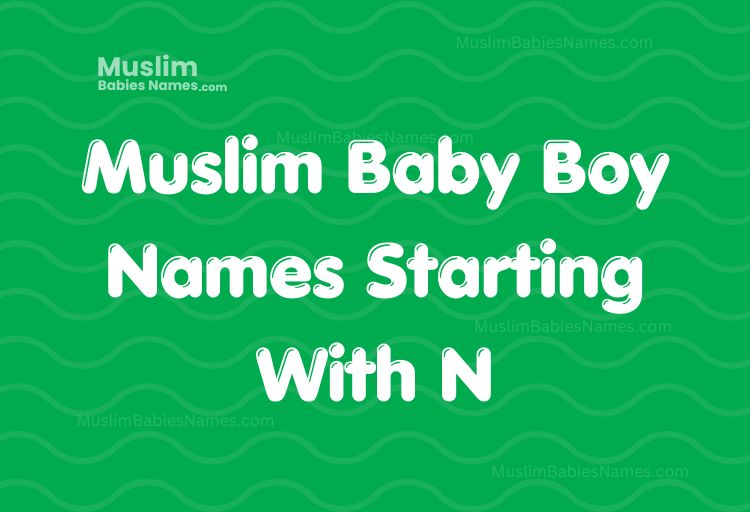 Muslim Baby Boy Names Starting With N